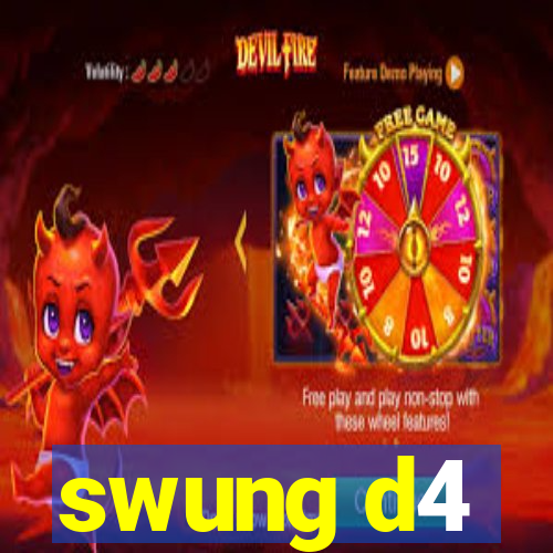 swung d4